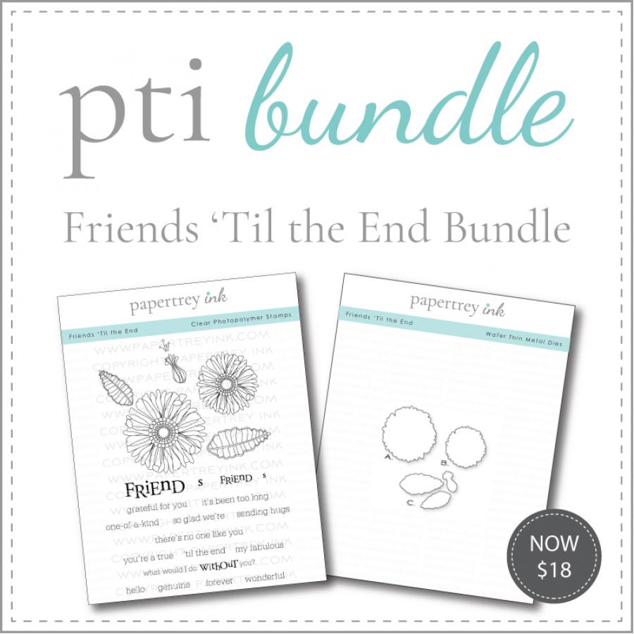 Friends 'Til the End Stamp Set + Die Bundle