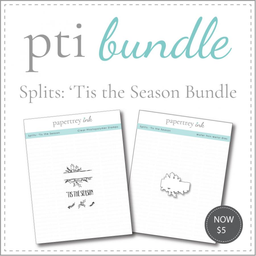 Splits: 'Tis the Season Mini Stamp Set + Die Bundle