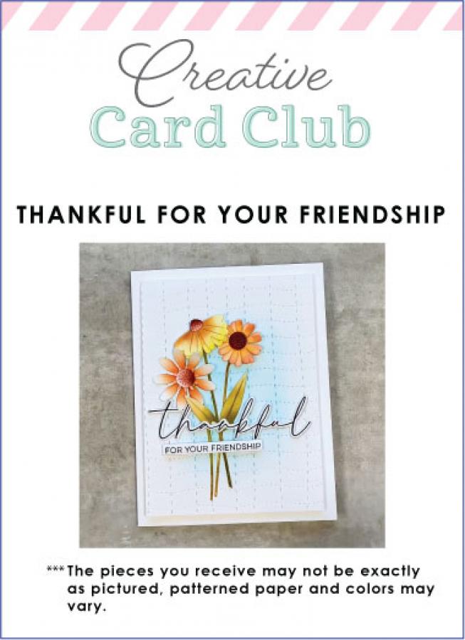 Creative Card Club - Thankful for Your Friendship Card Kit