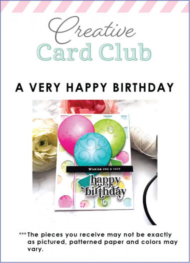 Creative Card Club - A Very Happy Birthday