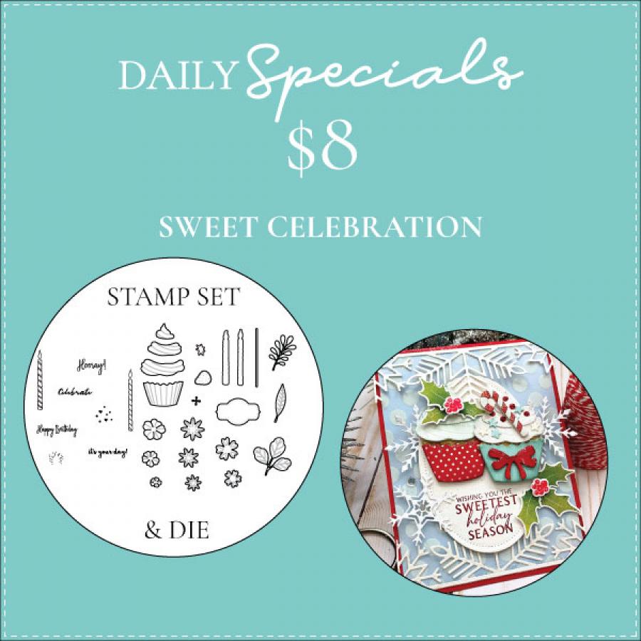 Daily Special - Sweet Celebration Stamp Set + Die