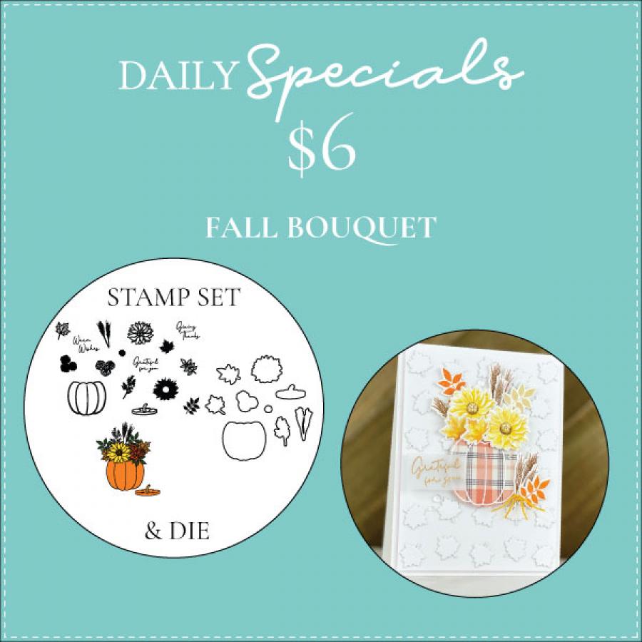 Daily Special - Fall Bouquet Stamp Set + Die