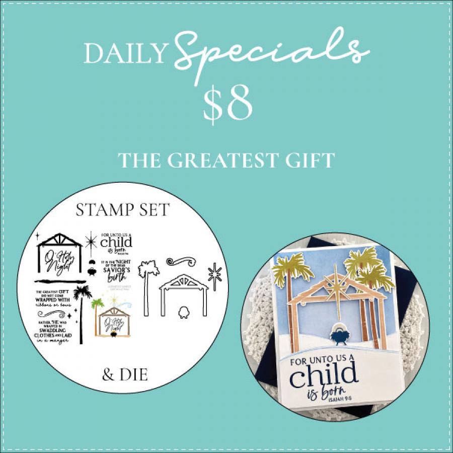 Daily Special - The Greatest Gift Stamp Set + Die