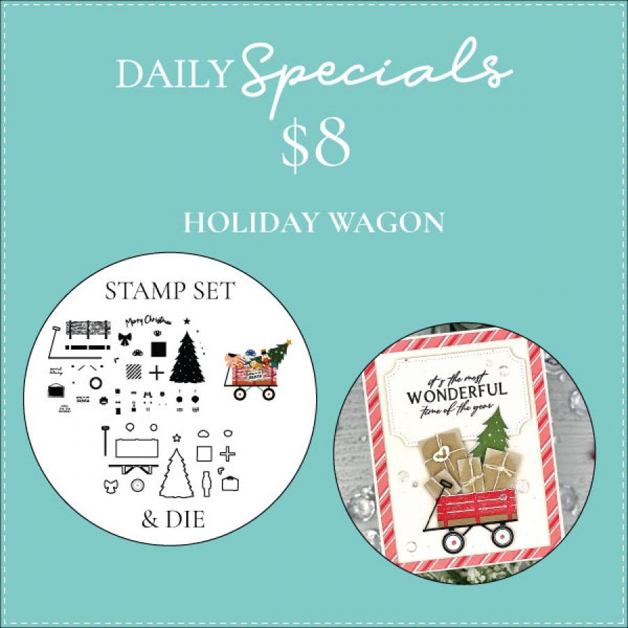 Daily Special - Holiday Wagon Stamp Set + Die
