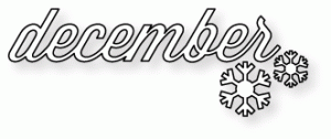 Papertrey Ink - Monthly Moments: December Die