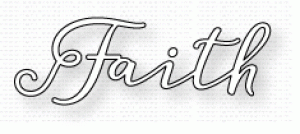 Papertrey Ink - Inspired: Faith Die