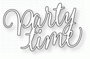 Papertrey Ink - Big Basics: Party Time Die