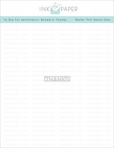 To Die For Sentiments: Boxed-In Thanks Die