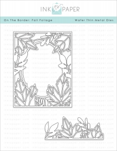 On The Border: Fall For Foliage Die