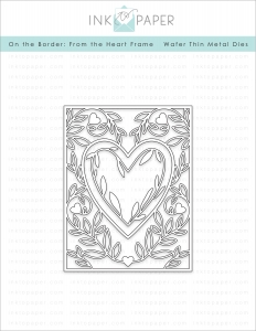 On the Border: From the Heart Frame Die