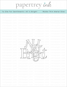 To Die For Sentiments: All is Bright Die