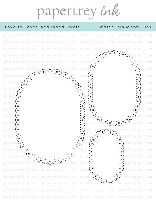 Love to Layer: Scalloped Ovals