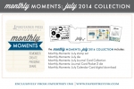 Monthly Moments: July 2014 Collection