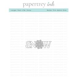 Larger than Life: Snow Die