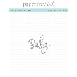 Larger than Life: Baby Die
