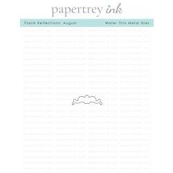 Psalm Reflections: August Die
