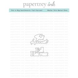 This is Big Sentiments: Fall Harvest Die