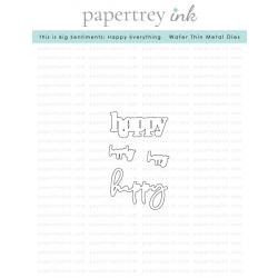 This is Big Sentiments: Happy Everything Die