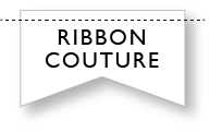 Ribbon Couture