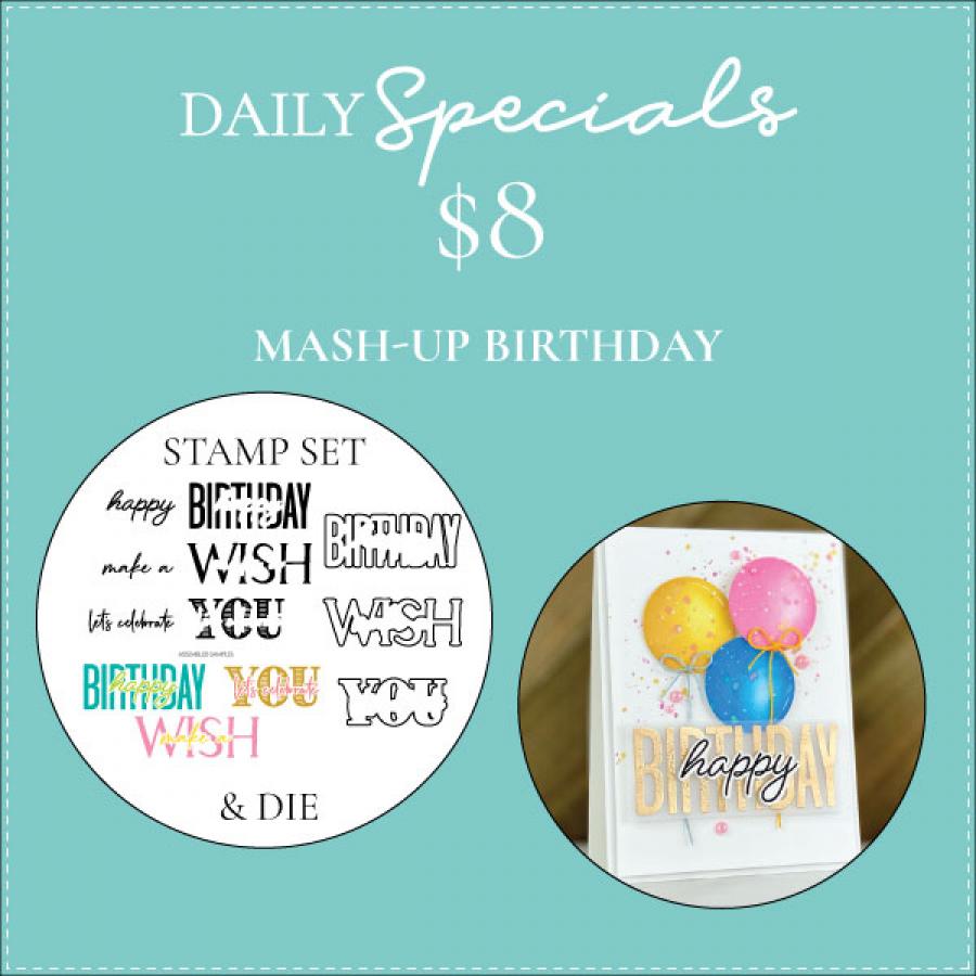 Daily Special - Mash-Up Birthday Stamp Set + Die